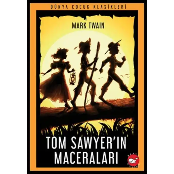 TCX Tom Sawyer’ın Maceraları