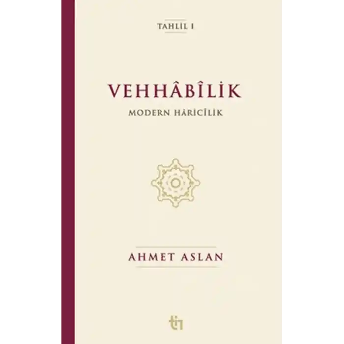 TCX Vehhâbîlik: Modern Hâricîlik