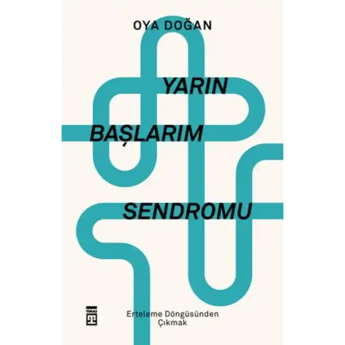 TCX Yarın Başlarım Sendromu