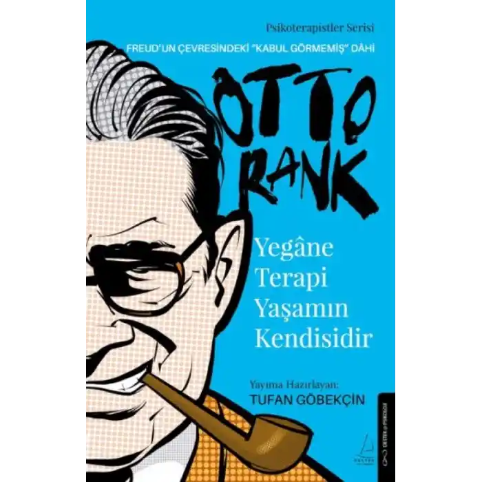 TCX Yegâne Terapi Yaşamın Kendir-Otto Rank