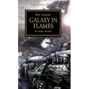 Horus Heresy - Galaxy in Flames (Volume 3)