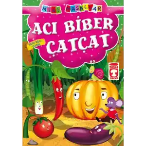 TCX Acı Biber Çatçat - Tatlı Dilli Olmak / Mini Masallar