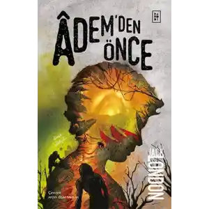 TCX Âdem’den Önce