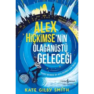 TCX Alex Hiçkimse’nin Olağtü Geleceği