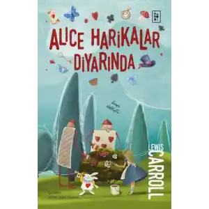 TCX Alice Harikalar Diyarında