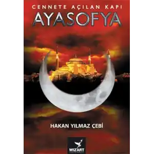TCX Ayasofya - Cennete Açılan Kapı