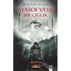 TCX Ayasofyada Bir Çığlık