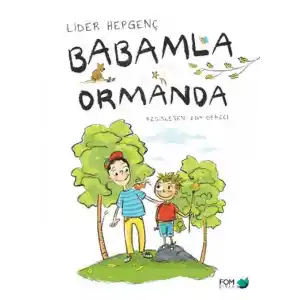 TCX Babamla Ormanda