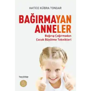 TCX Bağırmayan Anneler