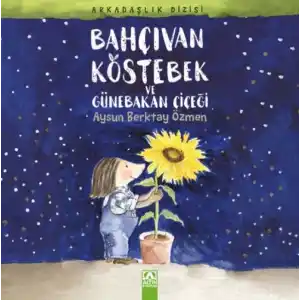 TCX Bahçıvan Köstebek ve Günebakan Çiçeği