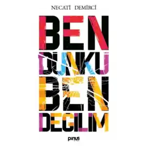 TCX Ben Dünkü Ben Değilim