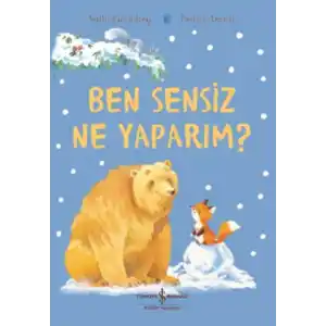 TCX Ben Sensiz Ne Yaparım?