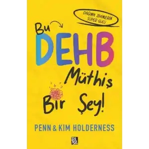 TCX Bu Dehb Müthiş Bir Şey!