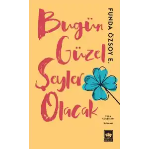 TCX Bugün Güzel Şeyler Olacak