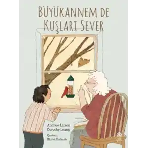 TCX Büyükannem de Kuşları Sever
