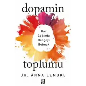 TCX Dopamin Toplumu