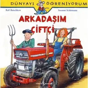TCX Dünyayı Öğreniyorum - Arkadaşım Çiftçi