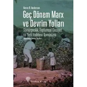 TCX Geç Dönem Marx ve Devrim Yolları