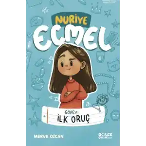 TCX Görev İlk Oruç - Nuriye Ecmel