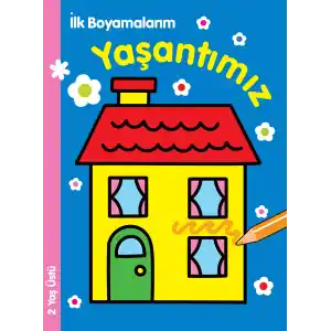 TCX İlk Boyamalarım - Yaşantımız