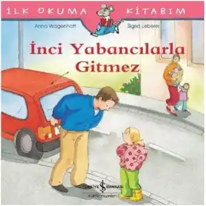 TCX İlk Okuma Kitabım -  Yabancılarla Gitmez