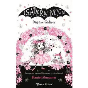 TCX Isadora Moon: Düğüne Gidiyor