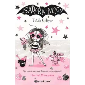 TCX Isadora Moon: Tatile Gidiyor