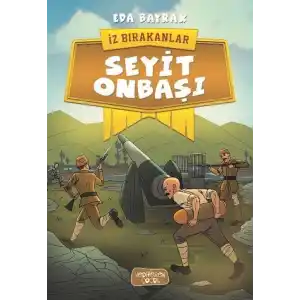 TCX İz Bırakanlar - Seyit Onbaşı