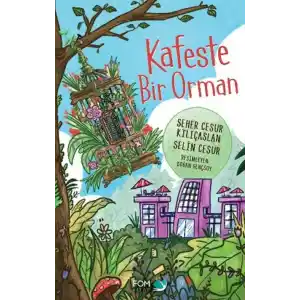 TCX Kafeste Bir Orman
