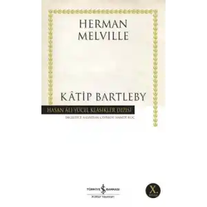 TCX Katip Bartleby - Hasan Ali Yücel Klasikleri