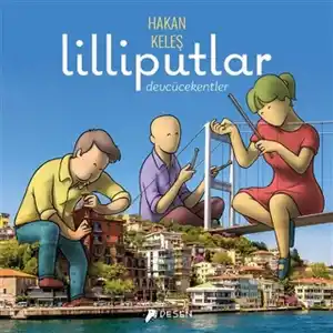 TCX Lilliputlar - Devcücekentler