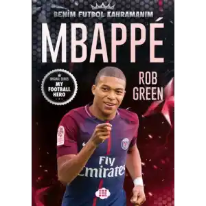 TCX Mbappe– Benim  Kahramanım