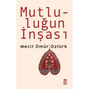 TCX Mutluluğun İnşası