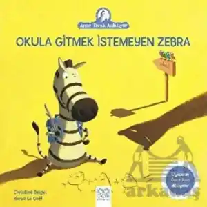 TCX Okula Gitmek İstemeyen Zebra