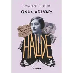 TCX Onun Adı Var: Halide