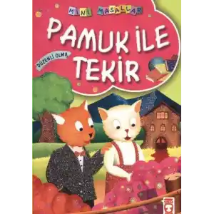TCX Pamuk ile Tekir / Mini Masallar