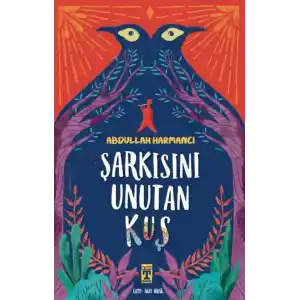 TCX Şarkısını Unutan Kuş