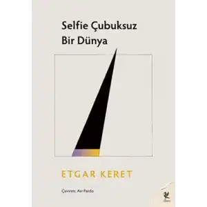 TCX Selfie Çubuksuz Bir Dünya