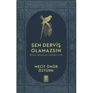 TCX Sen Derviş Olamazsın