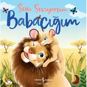 TCX Seni Seviyorum Babacığım