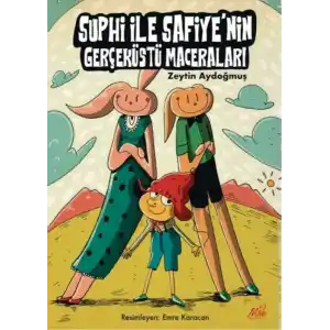 TCX Suphi ile Safiyenin Gerçeküstü Maceraları