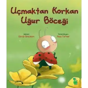 TCX Uçmaktan Korkan Uğur Böceği