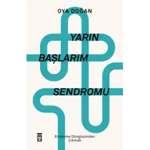 TCX Yarın Başlarım Sendromu