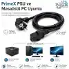 PrimeX PX-P450 5 Metre Lüks Power Kablosu, 3x1.5mm Kalın Full Bakır PSU Güç Kablosu, PC Power Supply Monitör Mining Sistemleri İçin Siyah Enerji Kablosu (5 Metre)