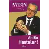 TCX Ah Bu Hastalar