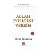 TCX Allah İyiliğini Versin