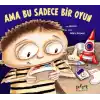 TCX Ama Bu Sadece Bir Oyun