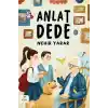 TCX Anlat Dede