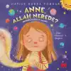 TCX Anne, Allah Nerede?