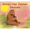 TCX Annen Her Zaman Seninle